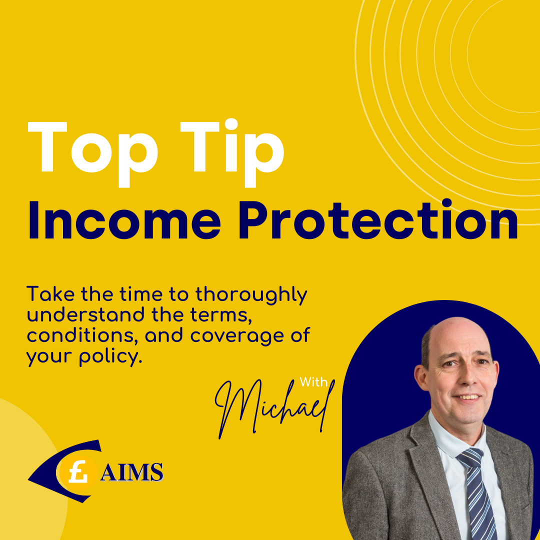 AIMS - Income Protection Top Tip - Mortgages Brokers Belfast