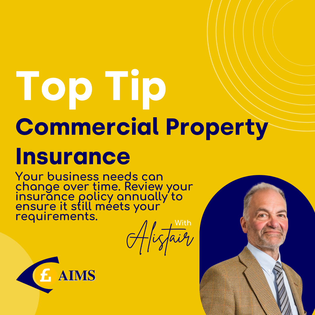 AIMS - Commercial Property Insurance Top Tip - Mortgages Brokers Belfast