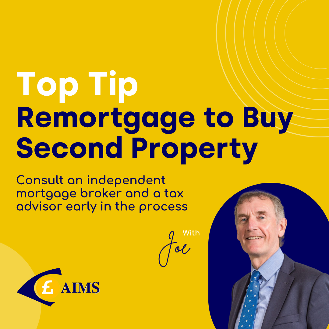 AIMS - Remortgaging to buy a second property - Mortgages Brokers Belfast (2)