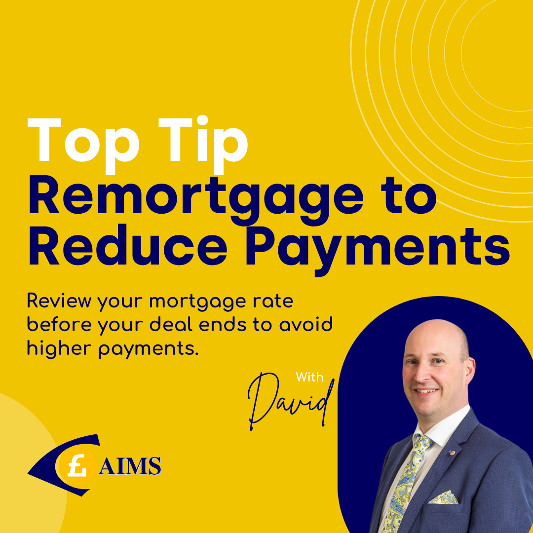 AIMS - remortgage to reduce payments - Mortgages Brokers Belfast